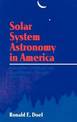 Solar System Astronomy in America: Communities, Patronage, and Interdisciplinary Science, 1920-1960