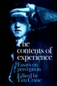 The Contents of Experience: Essays on Perception