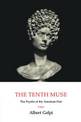 The Tenth Muse: The Psyche of the American Poet