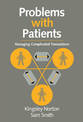 Problems with Patients: Managing Complicated Transactions