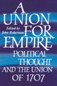 A Union for Empire: Political Thought and the British Union of 1707