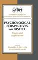 Psychological Perspectives on Justice: Theory and Applications