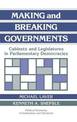 Making and Breaking Governments: Cabinets and Legislatures in Parliamentary Democracies