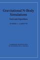 Gravitational N-Body Simulations: Tools and Algorithms