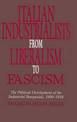 Italian Industrialists from Liberalism to Fascism: The Political Development of the Industrial Bourgeoisie, 1906-34