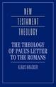 The Theology of Paul's Letter to the Romans