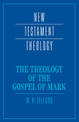 The Theology of the Gospel of Mark