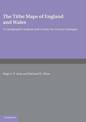 The Tithe Maps of England and Wales: A Cartographic Analysis and County-by-County Catalogue