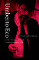 Umberto Eco and the Open Text: Semiotics, Fiction, Popular Culture