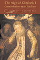 The Reign of Elizabeth I: Court and Culture in the Last Decade