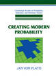 Creating Modern Probability: Its Mathematics, Physics and Philosophy in Historical Perspective