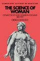 The Science of Woman: Gynaecology and Gender in England, 1800-1929