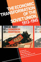 The Economic Transformation of the Soviet Union, 1913-1945