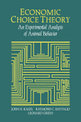 Economic Choice Theory: An Experimental Analysis of Animal Behavior