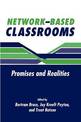 Network-Based Classrooms: Promises and Realities