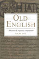 Old English: A Historical Linguistic Companion