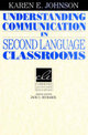 Understanding Communication in Second Language Classrooms