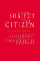 From Subject to Citizen: Australian Citizenship in the Twentieth Century