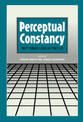 Perceptual Constancy: Why Things Look as They Do