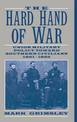 The Hard Hand of War: Union Military Policy toward Southern Civilians, 1861-1865