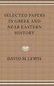 Selected Papers in Greek and Near Eastern History