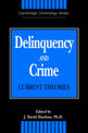 Delinquency and Crime: Current Theories