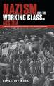 Nazism and the Working Class in Austria: Industrial Unrest and Political Dissent in the 'National Community'