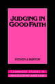 Judging in Good Faith