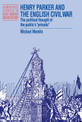 Henry Parker and the English Civil War: The Political Thought of the Public's 'Privado'