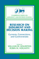 Research on Judgment and Decision Making: Currents, Connections, and Controversies