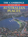 The Cambridge Dictionary of Australian Places