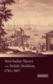 West Indian Slavery and British Abolition, 1783-1807