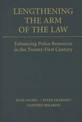 Lengthening the Arm of the Law: Enhancing Police Resources in the Twenty-First Century