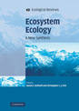 Ecosystem Ecology: A New Synthesis