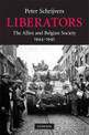 Liberators: The Allies and Belgian Society, 1944-1945