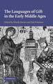 The Languages of Gift in the Early Middle Ages