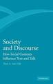 Society and Discourse: How Social Contexts Influence Text and Talk