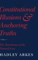 Constitutional Illusions and Anchoring Truths: The Touchstone of the Natural Law