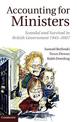 Accounting for Ministers: Scandal and Survival in British Government 1945-2007