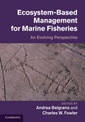 Ecosystem Based Management for Marine Fisheries: An Evolving Perspective