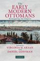 The Early Modern Ottomans: Remapping the Empire