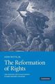 The Reformation of Rights: Law, Religion and Human Rights in Early Modern Calvinism