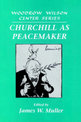 Churchill as Peacemaker