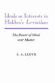 Ideals as Interests in Hobbes's Leviathan: The Power of Mind over Matter