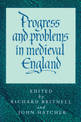 Progress and Problems in Medieval England: Essays in Honour of Edward Miller