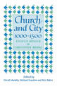 Church and City, 1000-1500: Essays in Honour of Christopher Brooke