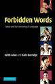 Forbidden Words: Taboo and the Censoring of Language