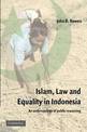 Islam, Law, and Equality in Indonesia: An Anthropology of Public Reasoning