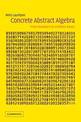 Concrete Abstract Algebra: From Numbers to Groebner Bases