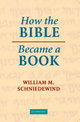 How the Bible Became a Book: The Textualization of Ancient Israel